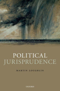 Title: Political Jurisprudence, Author: Martin Loughlin