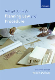 Title: Telling & Duxbury's Planning Law and Procedure, Author: Robert Duxbury