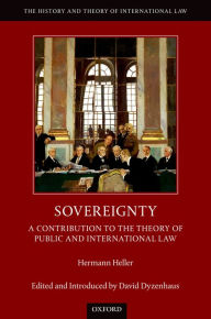 Title: Sovereignty: A Contribution to the Theory of Public and International Law, Author: Hermann Heller