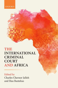 Title: The International Criminal Court and Africa, Author: Charles Chernor Jalloh