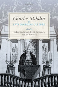 Title: Charles Dibdin and Late Georgian Culture, Author: Oskar Cox Jensen