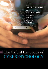 Title: The Oxford Handbook of Cyberpsychology, Author: Alison Attrill-Smith