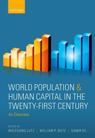 Title: World Population & Human Capital in the Twenty-First Century: An Overview, Author: Wolfgang Lutz