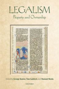 Title: Legalism: Property and Ownership, Author: Georgy Kantor