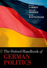 Title: The Oxford Handbook of German Politics, Author: Klaus Larres
