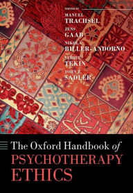 Title: Oxford Handbook of Psychotherapy Ethics, Author: Manuel Trachsel