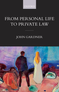 Title: From Personal Life to Private Law, Author: John Gardner