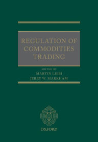 Title: Regulation of Commodities Trading, Author: Martin Liebi