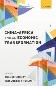 Title: China-Africa and an Economic Transformation, Author: Arkebe Oqubay