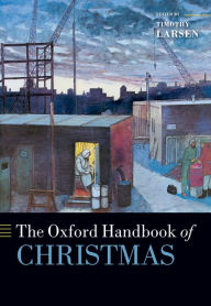 Title: The Oxford Handbook of Christmas, Author: OUP Oxford