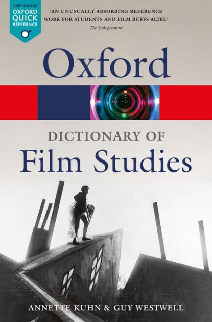 A Dictionary of Film Studies by Annette Kuhn, Guy Westwell, Paperback ...