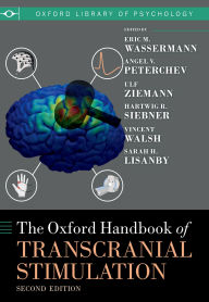 Title: The Oxford Handbook of Transcranial Stimulation: Second Edition, Author: OUP Oxford