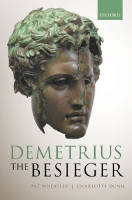 Title: Demetrius the Besieger, Author: Pat Wheatley