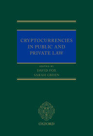 Title: Cryptocurrencies in Public and Private Law, Author: David Fox