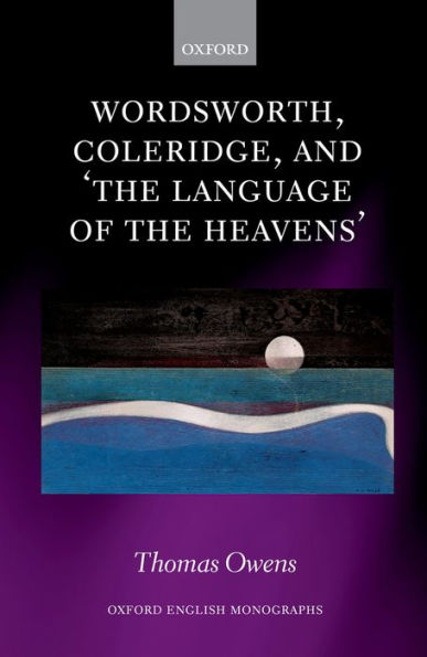 Wordsworth, Coleridge, and 'the language of the heavens'