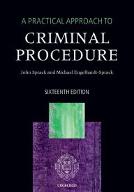 Title: A Practical Approach to Criminal Procedure, Author: John Sprack