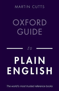 Title: Oxford Guide to Plain English, Author: Martin Cutts