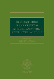 Title: Restructuring Plans, Creditor Schemes, and other Restructuring Tools, Author: Geoff O'Dea