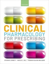 Title: Clinical Pharmacology for Prescribing, Author: Stevan R. Emmett