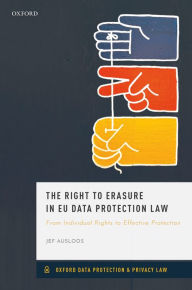 Title: The Right to Erasure in EU Data Protection Law, Author: Jef Ausloos