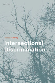 Title: Intersectional Discrimination, Author: Shreya Atrey