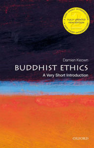 Title: Buddhist Ethics: A Very Short Introduction, Author: Damien Keown