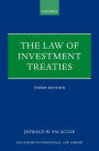 The Law of Investment Treaties