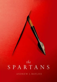 Title: The Spartans, Author: Andrew J. Bayliss