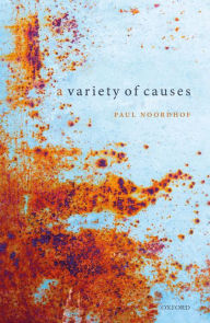 Title: A Variety of Causes, Author: Paul  Noordhof