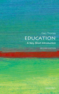 Title: Education: A Very Short Introduction, Author: Gary Thomas