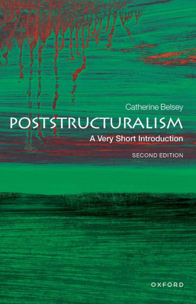 Poststructuralism: A Very Short Introduction