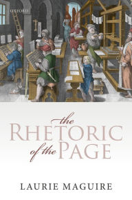 Title: The Rhetoric of the Page, Author: Laurie Maguire