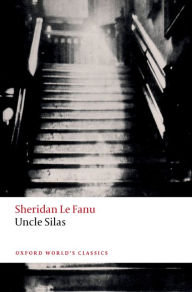 Title: Uncle Silas, Author: Sheridan Le Fanu