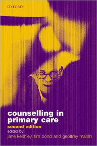 Title: Counselling in Primary Care / Edition 2, Author: Geoffrey Marsh