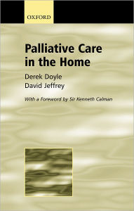 Title: Palliative Care in the Home / Edition 2, Author: D. Jeffrey