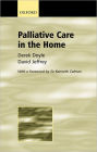 Palliative Care in the Home / Edition 2