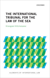 Title: The International Tribunal for the Law of the Sea, Author: Kriangsak Kittichaisaree