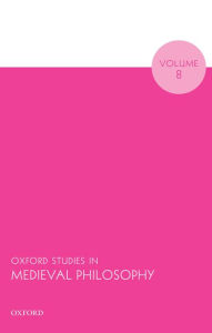 Title: Oxford Studies in Medieval Philosophy Volume 8, Author: Robert Pasnau