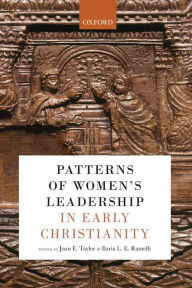 Title: Patterns of Women's Leadership in Early Christianity, Author: Joan E. Taylor