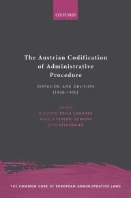 Title: The Austrian Codification of Administrative Procedure: Diffusion and Oblivion (1920-1970), Author: Giacinto della Cananea