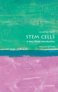 Title: Stem Cells: A Very Short Introduction, Author: Jonathan Slack