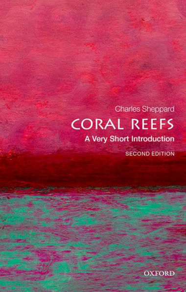 Coral Reefs: A Very Short Introduction