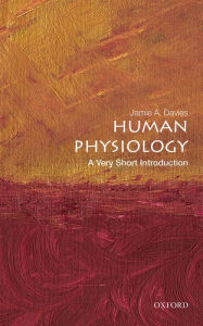 Title: Human Physiology: A Very Short Introduction, Author: Jamie A. Davies