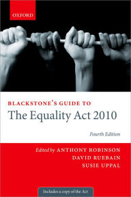 Title: Blackstone's Guide to the Equality Act 2010, Author: Anthony Robinson