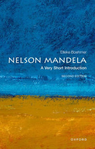 Title: Nelson Mandela: A Very Short Introduction, Author: Elleke Boehmer
