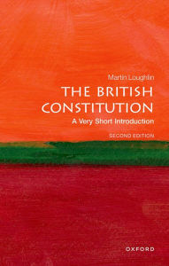 Title: The British Constitution: A Very Short Introduction, Author: Martin Loughlin