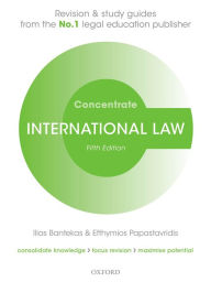 Title: International Law Concentrate: Law Revision and Study Guide, Author: Ilias Bantekas