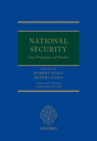 Title: National Security Law, Procedure, and Practice, Author: Robert Ward CBE QC(Hon)