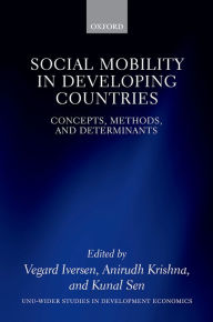 Title: Social Mobility in Developing Countries: Concepts, Methods, and Determinants, Author: Vegard Iversen