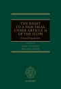 The Right to a Fair Trial under Article 14 of the ICCPR: Travaux Préparatoires
